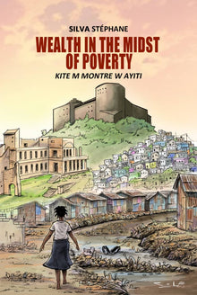  Wealth in the midst of poverty